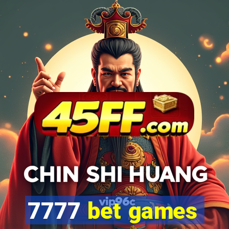 7777 bet games